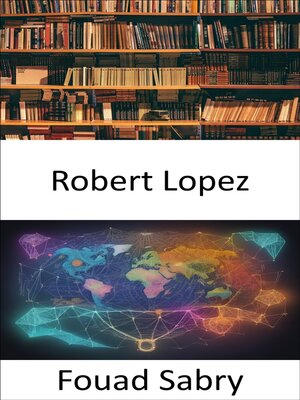 cover image of Robert Lopez